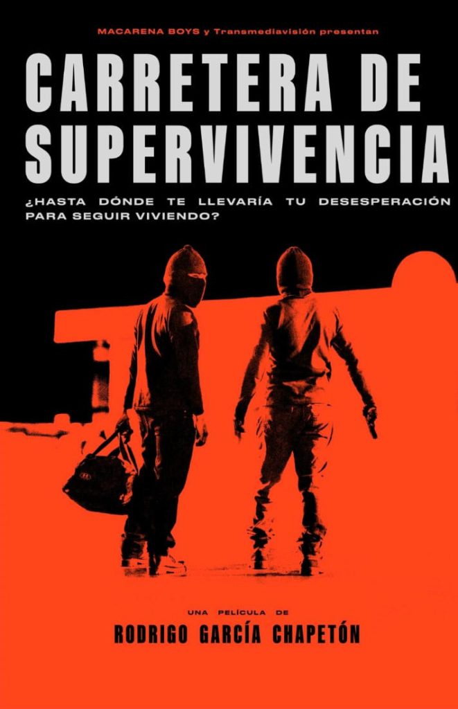 Poster preliminar de Carretera de Supervivencia, película de acción que se filmará en Guatemala, dirigida por Rodrigo García Chapeton.