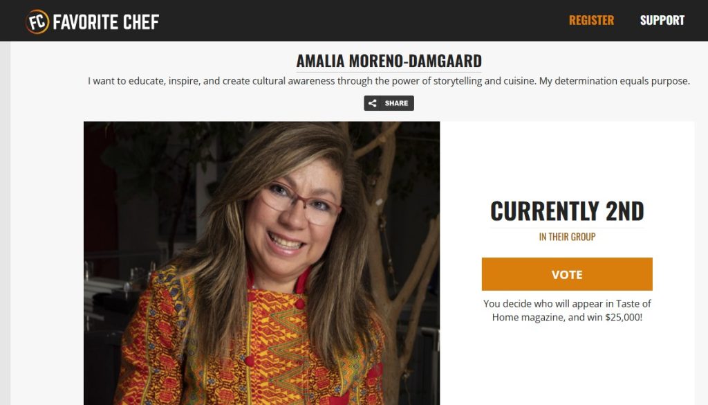 Amalia Moreno-Damgaard está participando en el certamen gastronómico de la fundación James Beard. Si deseas apoyarla, hay modalidades de voto gratuito y voto con donacio´n a beneficio de los proyectos que la entidad apoya. Si deseas apoyarla clic en la imagen. La primera ronda cierra el 10 de abril – SoyMigrante.com REVISTA Amalia Moreno-Damgaard está participando en el certamen gastronómico de la fundación James Beard. Si deseas apoyarla, hay modalidades de voto gratuito y voto con donacio´n a beneficio de los proyectos que la entidad apoya. Si deseas apoyarla clic en la imagen. La primera ronda cierra el 10 de abril – SoyMigrante.com REVISTA