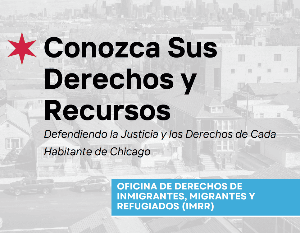 La ciudad de Chicago ha publicado guías en varios idiomas para que todo migrante y residente conozca sus derechos. CLIC ENLA FOTO PARA VER LA GUÍA COMPLETA EN ESPAÑOL – SoyMigrante.com REVISTA