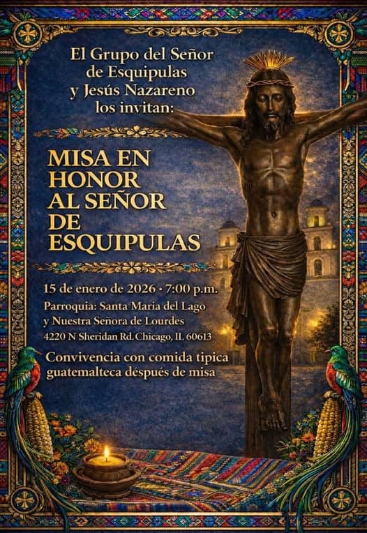 En Chicago se celebrará una solemne misa del señor de Esquipulas el 15 de enero en la cual se rogará su amparo por todos los migrantes centroamericanos e hispanos. – SoyMigrante.com REVISTA