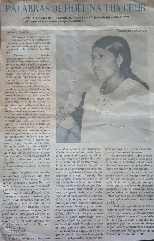 "Me da una gran tristeza y no puede ser que yo esté bailando mientras mis hermanos están llorando", dijo la candidata de Panzós, Alta Verapaz, Fidelina Tux Chub en el certamen 1978. El público la aplaudió pero el jurado la descalificó por no haber entrado bailando al inicio del certamen.
