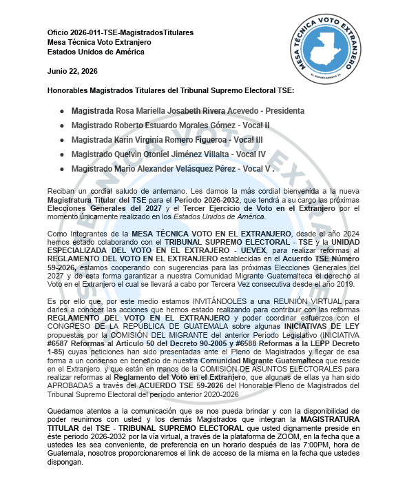 Esta es la solicitud de la Mesa Técnica para el Voto en el Extranjero, para tener una reunión virtual con Magistrados del TSE para dar seguimiento a los cambios necesarios para mejorar la participaciónd de guatemaltecos en Estados Unidos y otros países en procesos electorales. La carta tiene acuse de recibo, pero no hubo respuesta