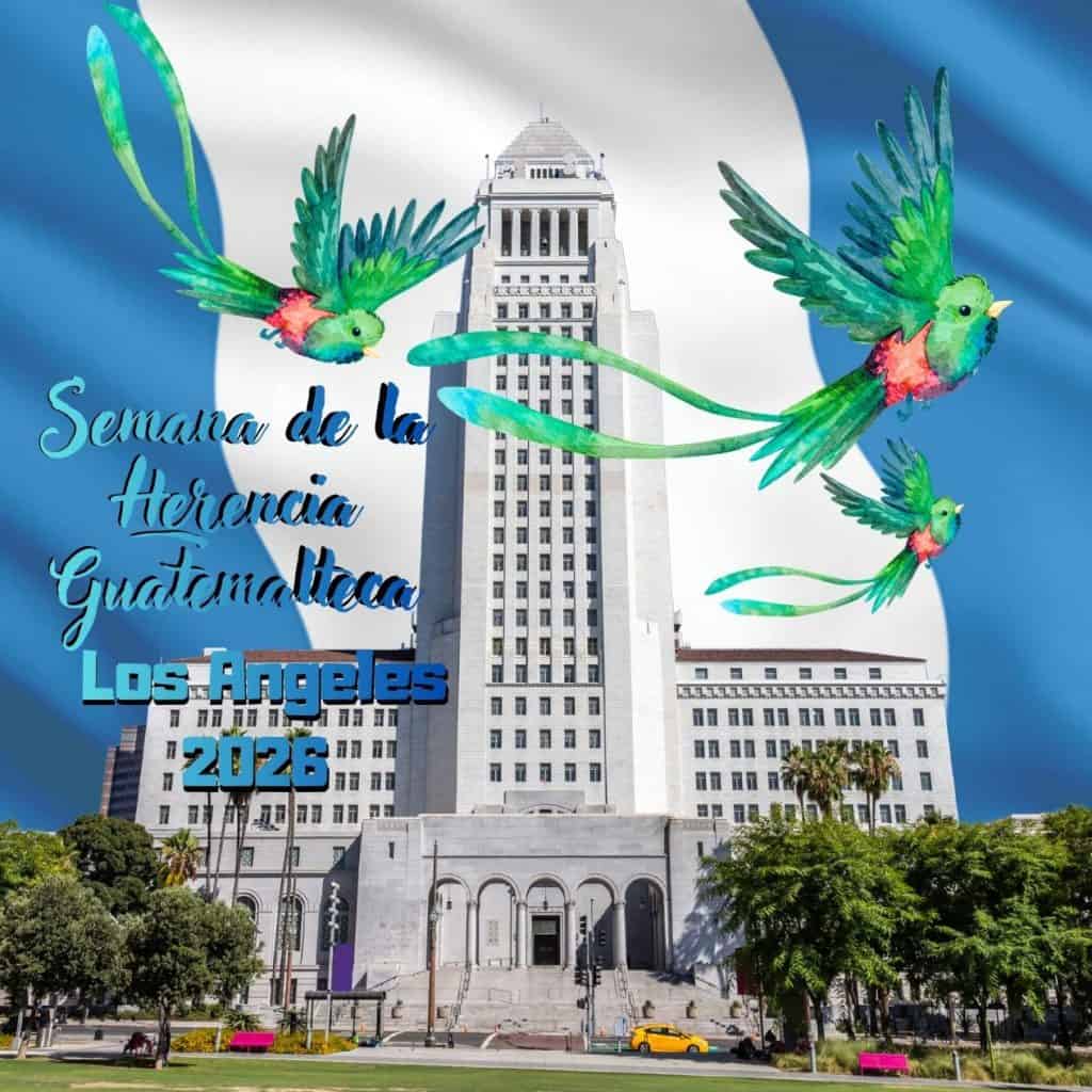 semana de la herencia Guatemalteca Los Angeles 2026