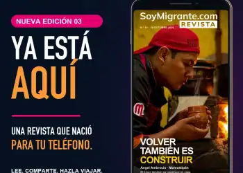 Nueva edición móvil 03 de SoyMigrante.com REVISTA, con Ángel Ambrocio y Momostipán en la portada «Volver también es construir».